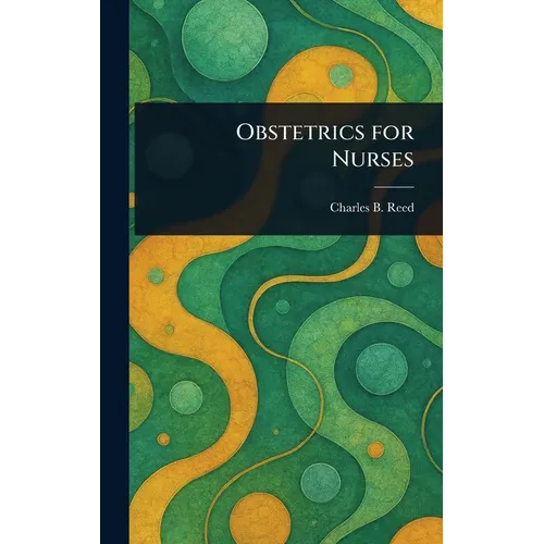 Obstetrics for Nurses - Hardcover
