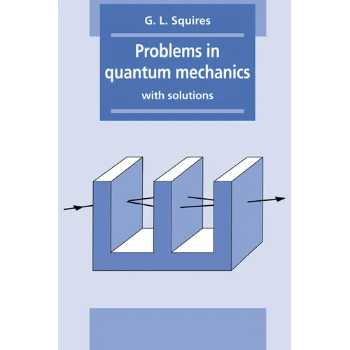 Problems in Quantum Mechanics: With Solutions - Paperback