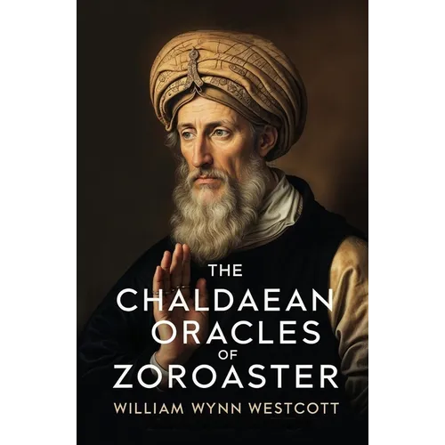The Chaldaean Oracles of Zoroaster - Paperback