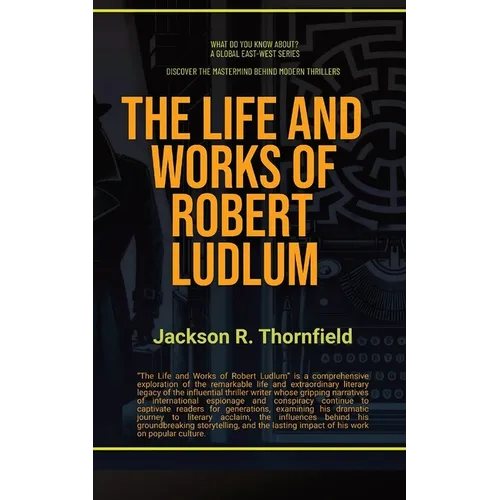 The Life and Works of Robert Ludlum
