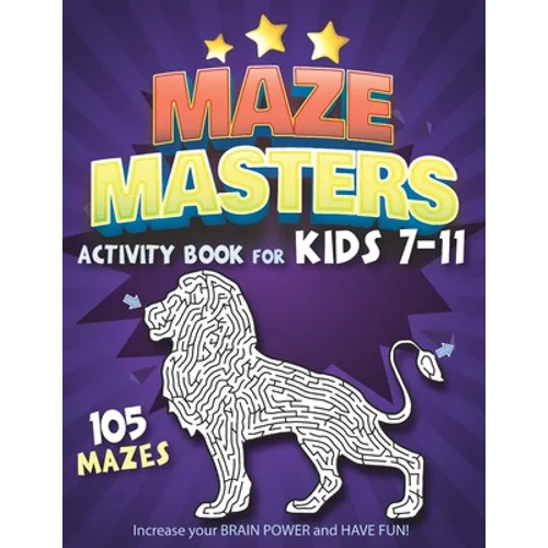 Maze Masters Activity Book for Kids 7-11 - Paperback