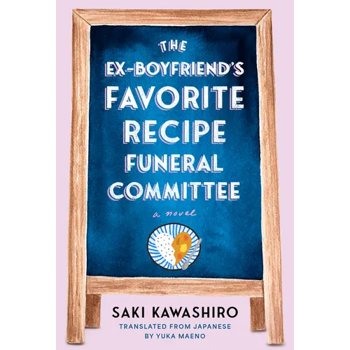 The Ex-Boyfriend's Favorite Recipe Funeral Committee - Hardcover