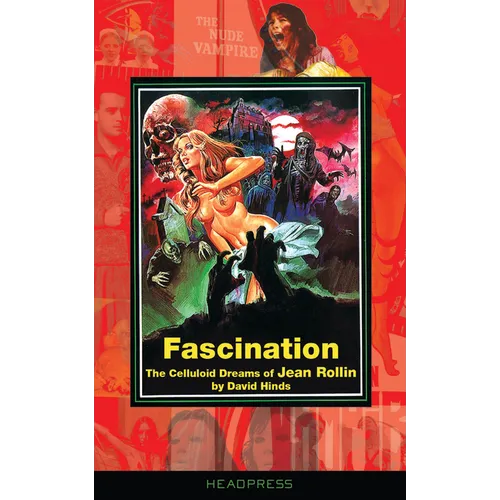 Fascination: The Celluloid Dreams of Jean Rollin - Paperback