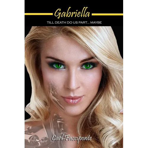 Gabriella: 'till death do us part ... maybe - Paperback