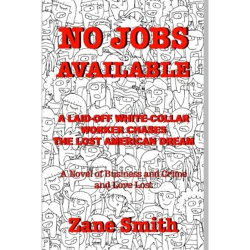 No Jobs Available: A Laid-off White... - Paperback