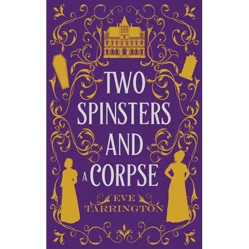 Two Spinsters and a Corpse - Paperback