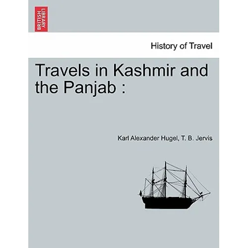 Travels in Kashmir and the Panjab - Paperback