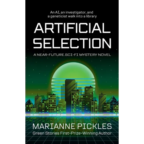Artificial Selection: A Near-Future Science Fiction Mystery Novel - Paperback