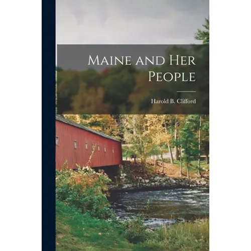 Maine and Her People - Paperback