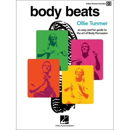 Body Beats: An Easy and Fun Guide to the Art of Body Percussion with Video Access Included - Paperback