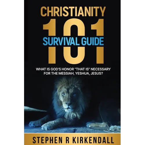 Christianity 101 Survival Guide: What Is God's Honor 