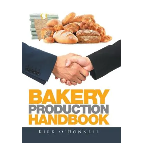Bakery Production Handbook - Hardcover