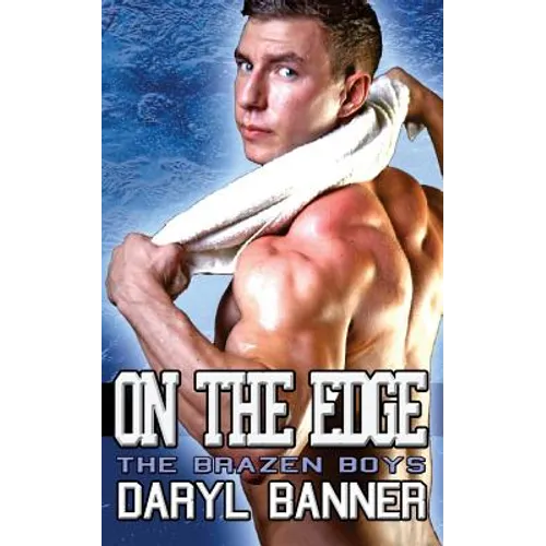 On The Edge (The Brazen Boys) - Paperback