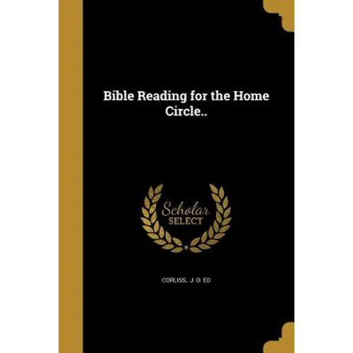 Bible Reading for the Home Circle.. - Paperback