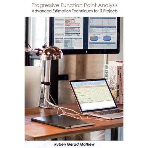 Progressive Function Point Analysis: Advanced Estimation Techniques for IT Projects