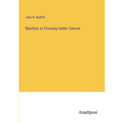 Nautilus or Cruising Under Canvas - Paperback