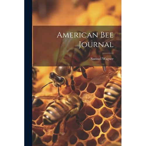 American bee Journal - Paperback