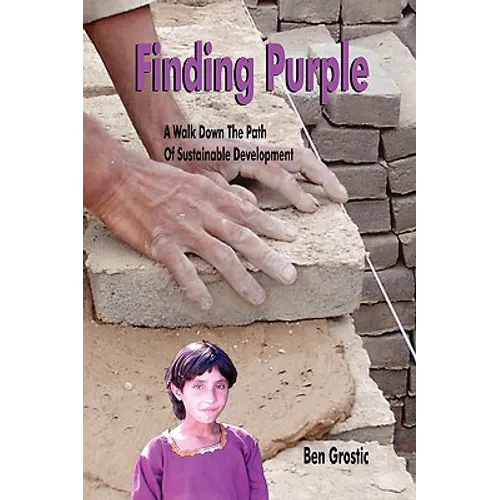 Finding Purple: A Walk Down The Path Of Sustainable Development - Paperback