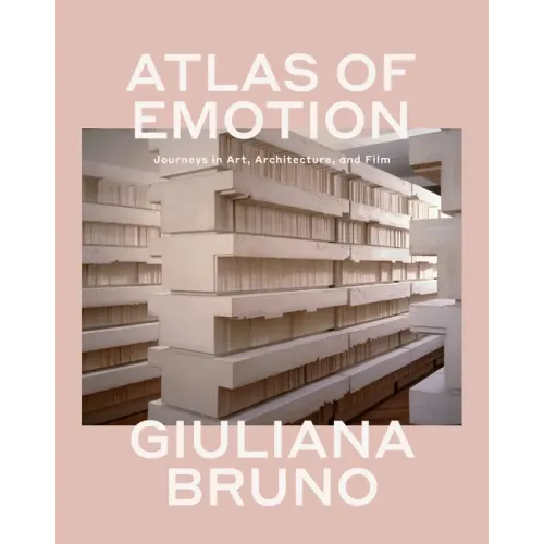 Atlas of Emotion: Journeys in Art, Architecture, and Film