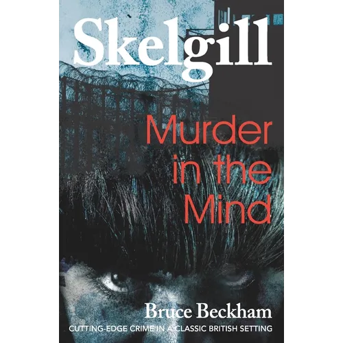 Murder in the Mind: Inspector Skelgill Investigates - Paperback