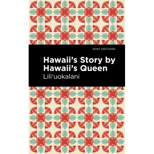 Hawaii's Story by Hawaii's Queen - Paperback