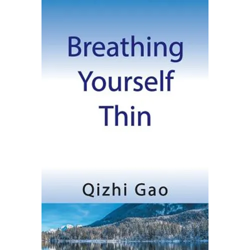 Breathing Yourself Thin - Paperback