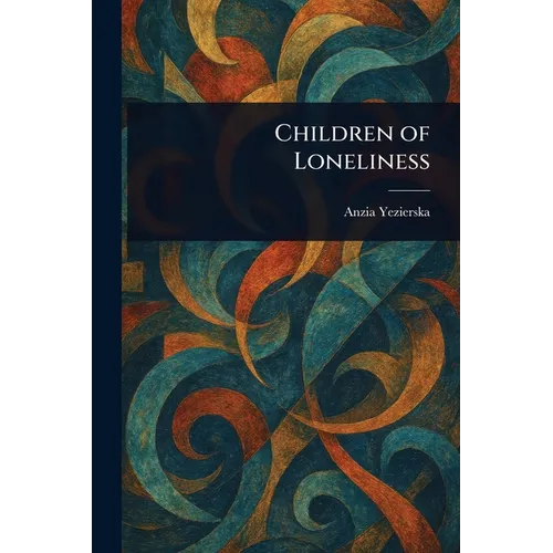 Children of Loneliness - Paperback