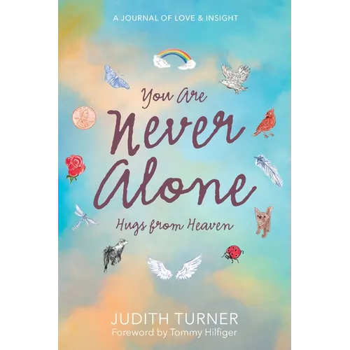 You Are Never Alone: Hugs From Heaven