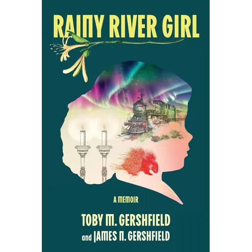 Rainy River Girl: A Memoir - Paperback