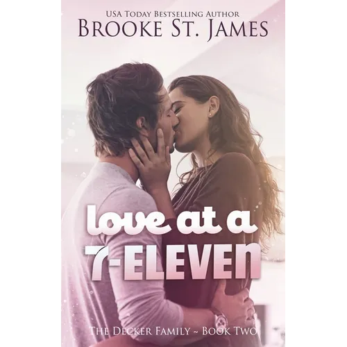 Love at a 7-Eleven: A Romance - Paperback