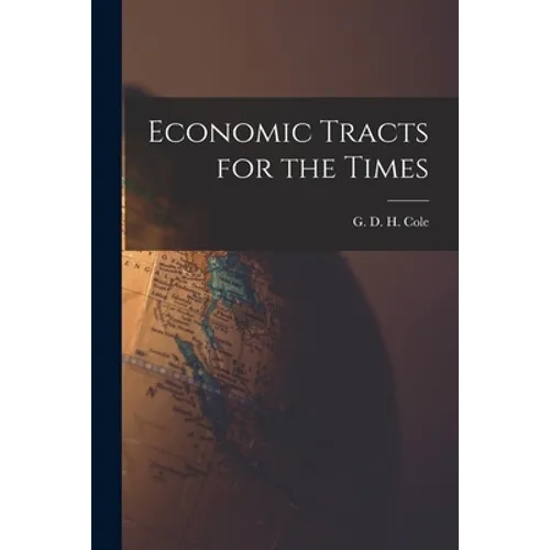 Economic Tracts for the Times - Paperback