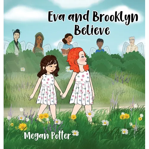 Eva and Brooklyn Believe - Hardcover