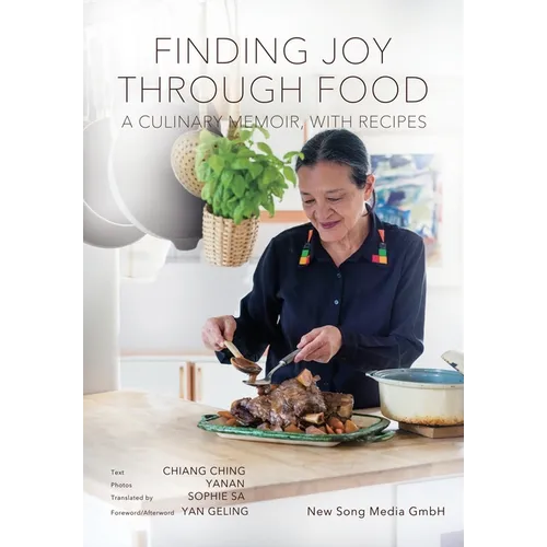 Finding Joy through Food: A Culinary Memoir, with Recipes - Paperback