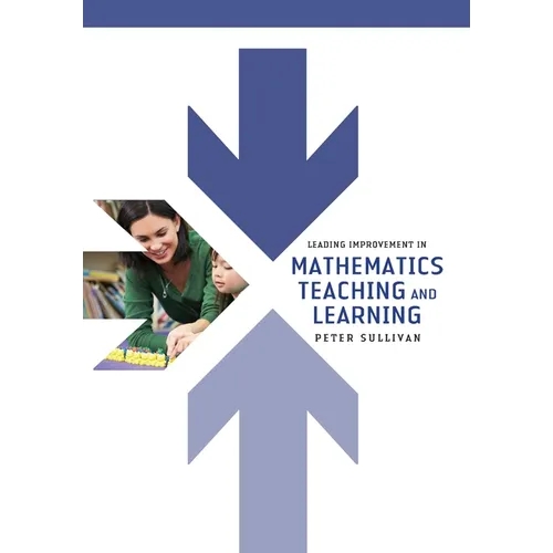 Leading Improvement in Mathematics Teaching and Learning - Paperback