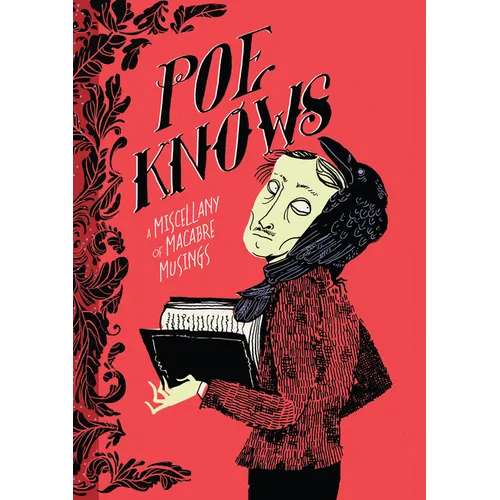 Poe Knows: A Miscellany of Macabre Musings - Hardcover