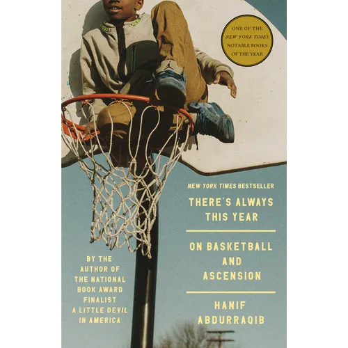 There's Always This Year: On Basketball and Ascension - Paperback