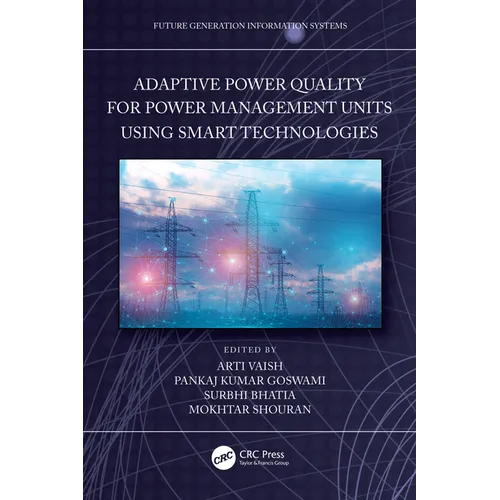 Adaptive Power Quality for Power Management Units using Smart Technologies - Paperback