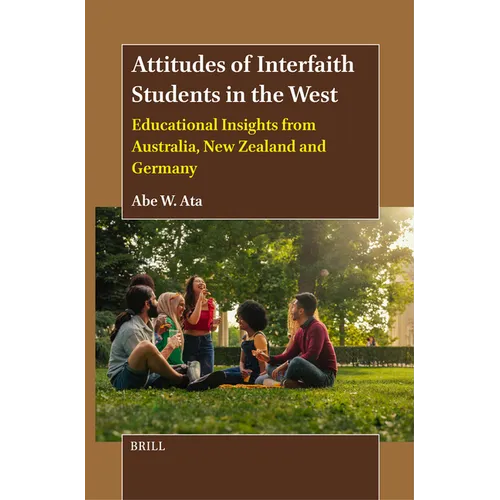 Attitudes of Interfaith Students in the West: Educational Insights from Australia, New Zealand and Germany - Hardcover