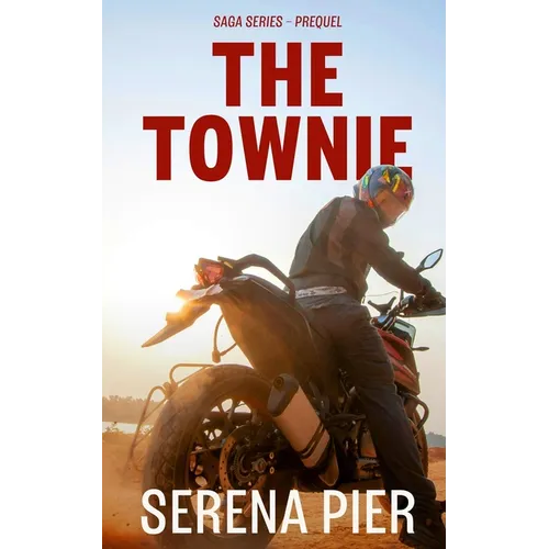 The Townie: Dark Romance, Coming Of Age, Mafia, Age Gap, Women's Fiction - Paperback