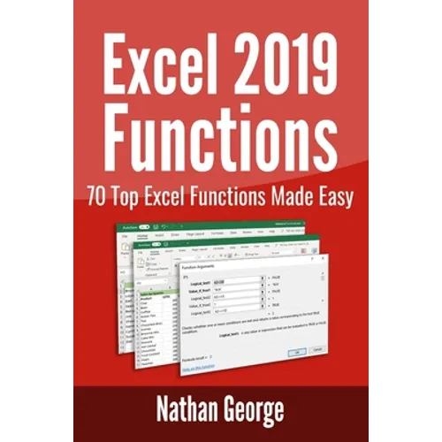 Excel 2019 Functions: 70 Top Excel Functions Made Easy - Paperback