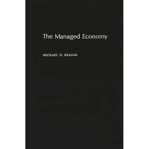 The Managed Economy - Hardcover