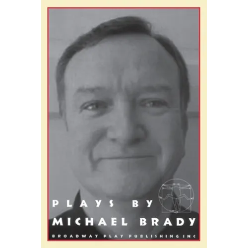 Plays by Michael Brady - Paperback