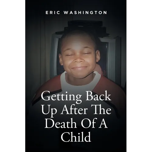 Getting Back Up After The Death Of A Child - Paperback