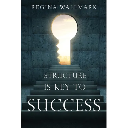 Structure is Key to Success - Paperback