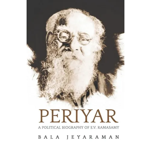Periyar: The Political Biography of E.V. Ramasamy - Paperback