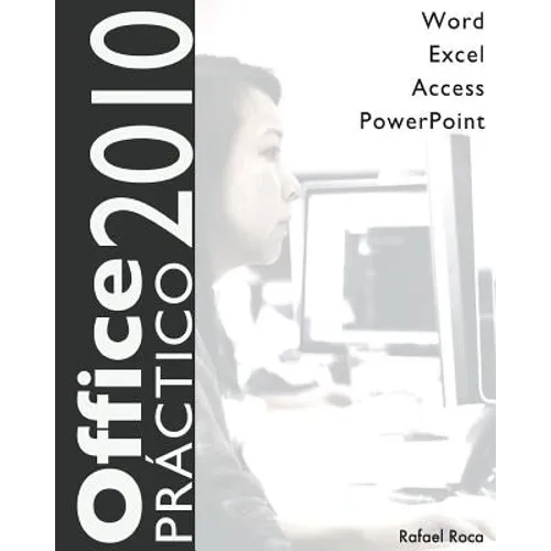 Office 2010 Práctico: Word, Excel, Access, PowerPoint - Paperback