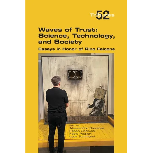 Waves of Trust: Science, Technology, and Society, Essays in Honor of Rino Falcone