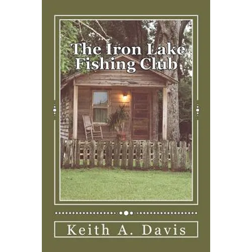 The Iron Lake Fishing Club