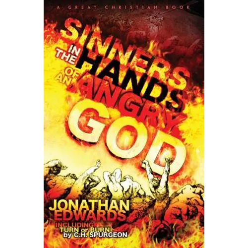 Sinners In The Hands of An Angry God: including 
