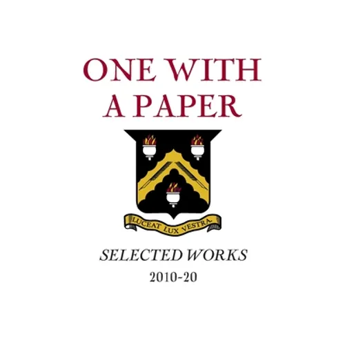 One With a Paper: Selected Works 2010-20 - Hardcover